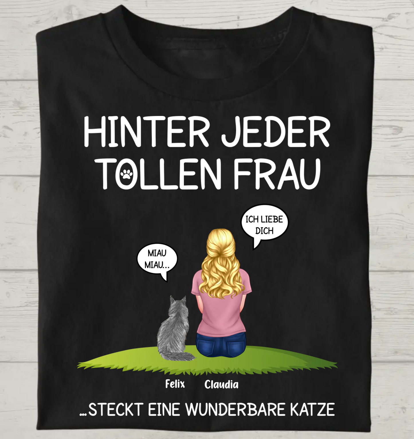 Hinter jeder tollen Frau - Personalisierbares Unisex Bio T-Shirt