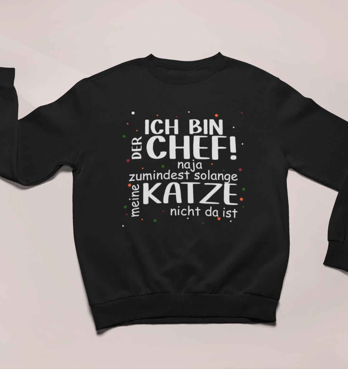 Ich bin der Chef - Unisex Bio Sweatshirt