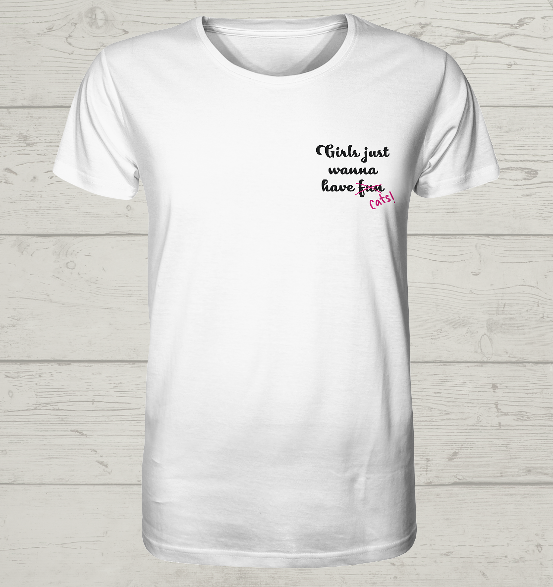Girls just wanna - Brusttasche - Unisex Bio T-Shirt