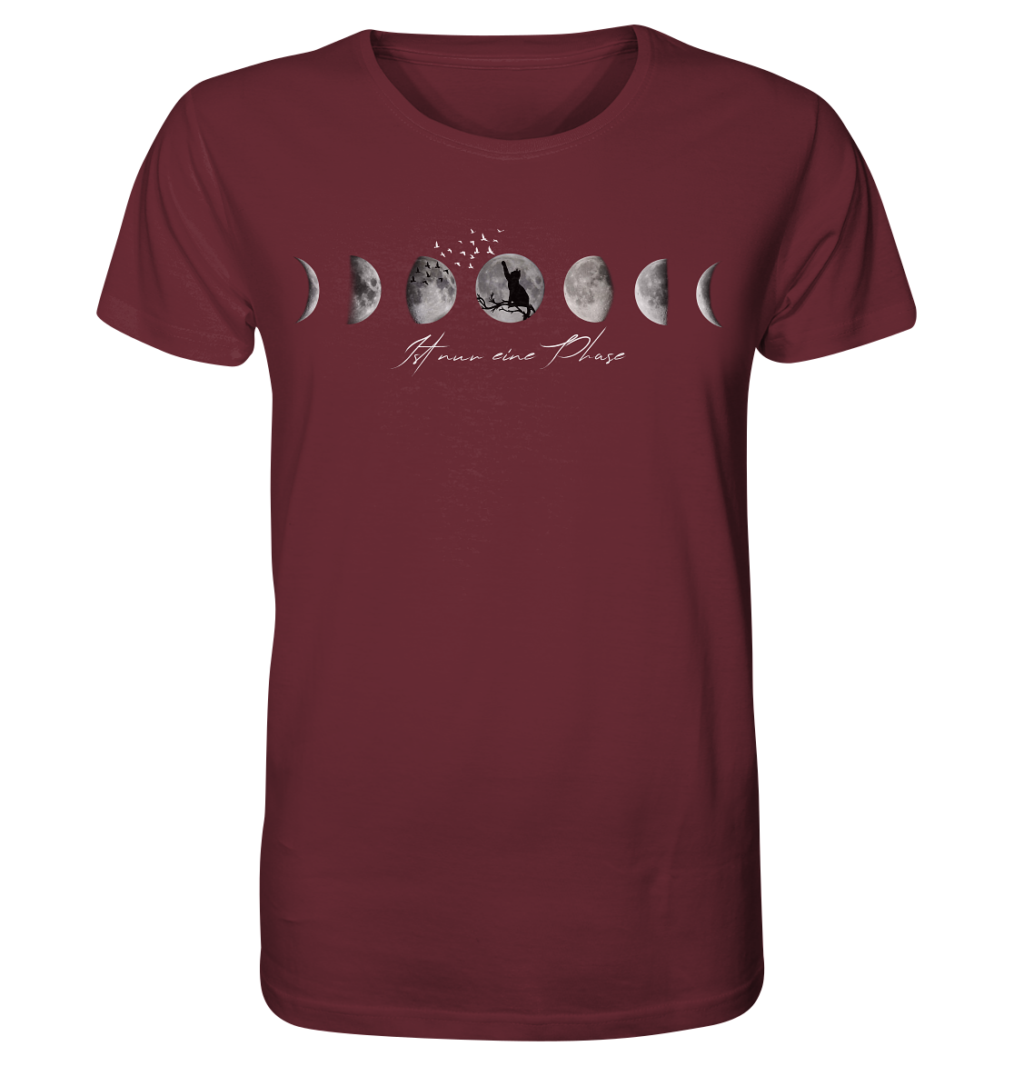 Ist nur eine Phase - Unisex Bio T-Shirt