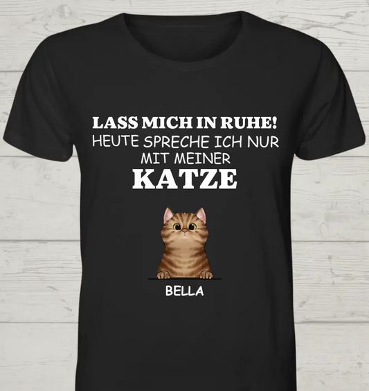 Lass mich in Ruhe - Personalisierbares Unisex Bio T-Shirt