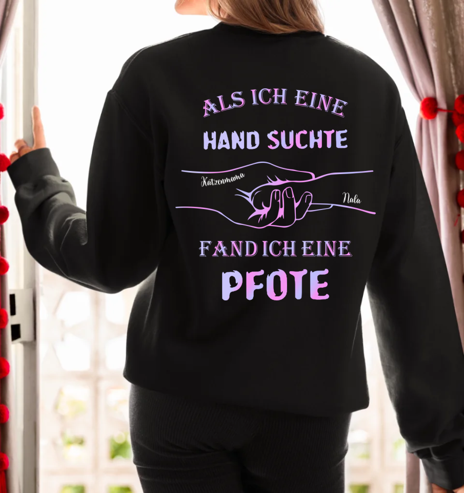 Als ich eine Hand suchte - Rückendruck - Personalisierbares Unisex Bio Sweatshirt