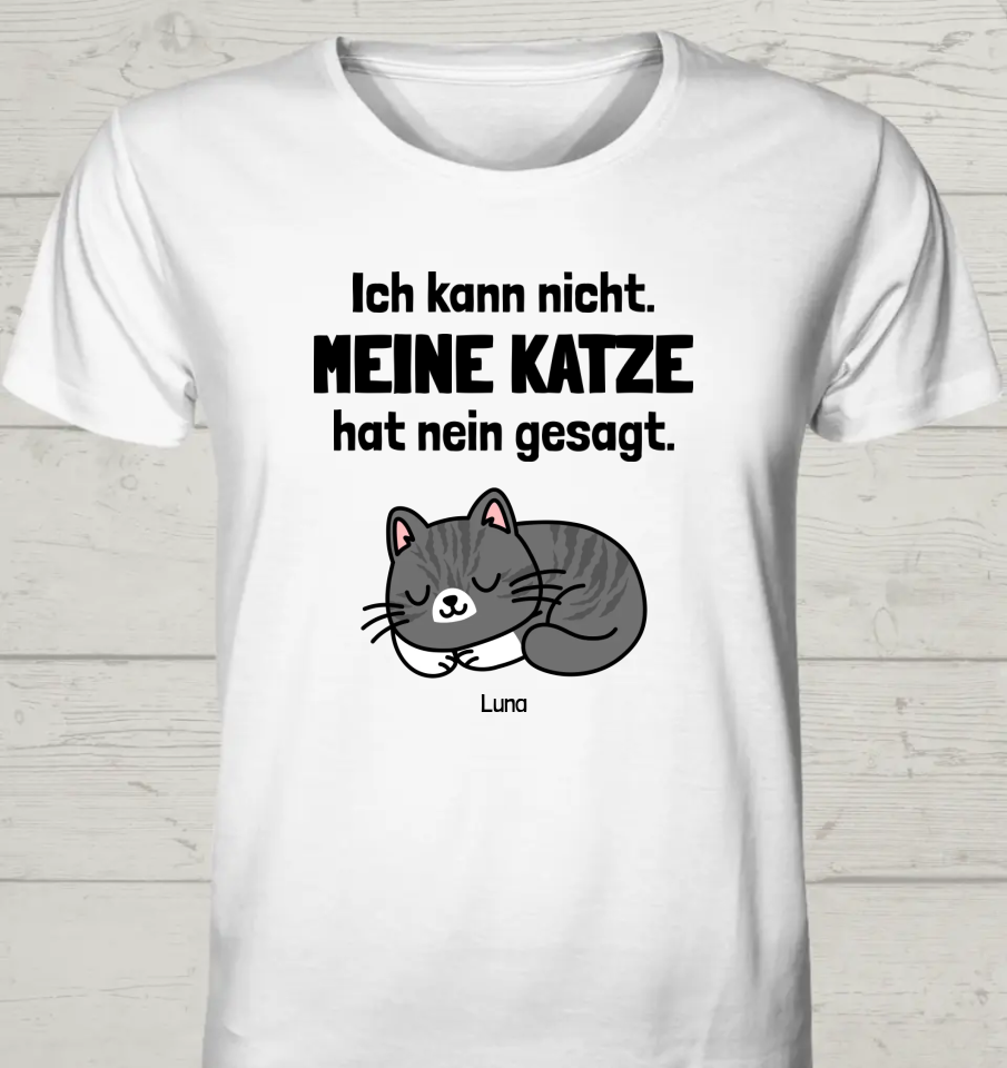 Ich kann nicht - Personalisierbares Unisex Bio T-Shirt