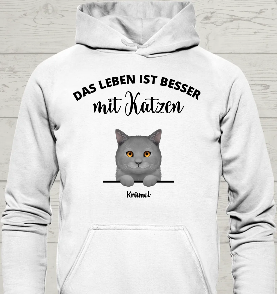 Das Leben ist besser mit Katzen - Personalisierbarer Unisex Hoodie