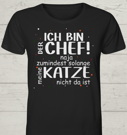 Ich bin der Chef - Unisex Bio T-Shirt