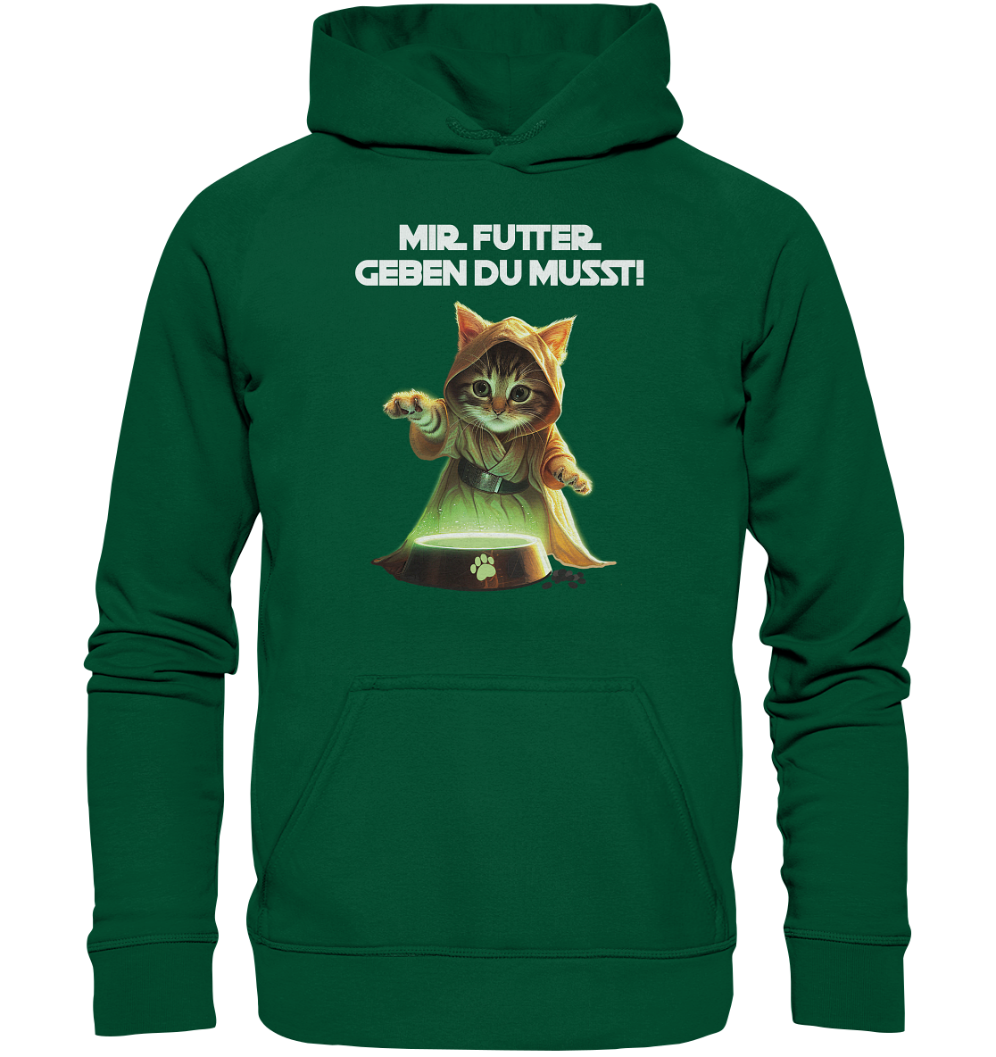 Mir Futter Geben Du Musst - Unisex Hoodie