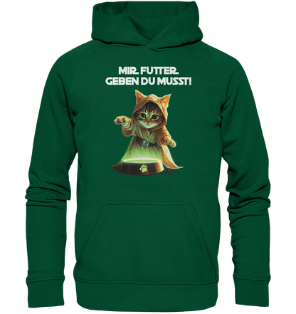 Mir Futter Geben Du Musst - Unisex Hoodie