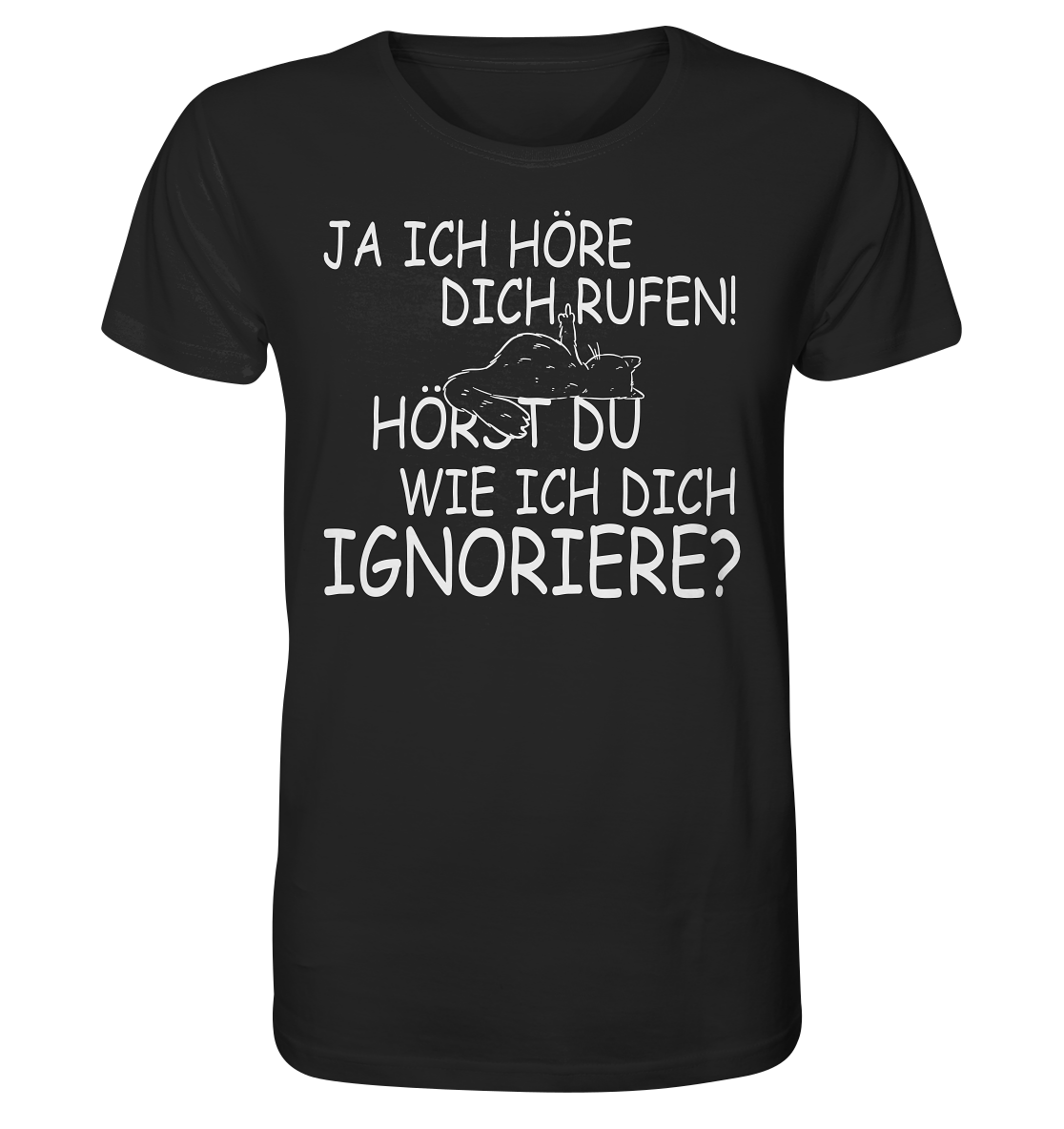 Ja ich höre - Unisex Bio T-Shirt