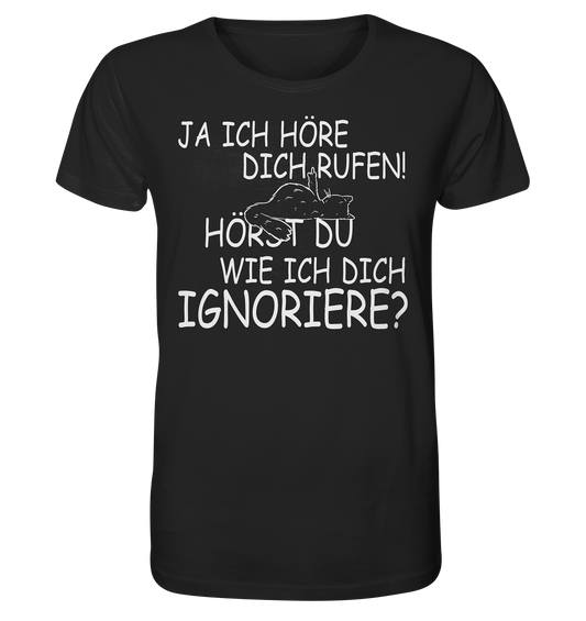 Ja ich höre - Unisex Bio T-Shirt