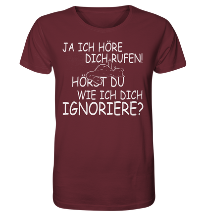 Ja ich höre - Unisex Bio T-Shirt