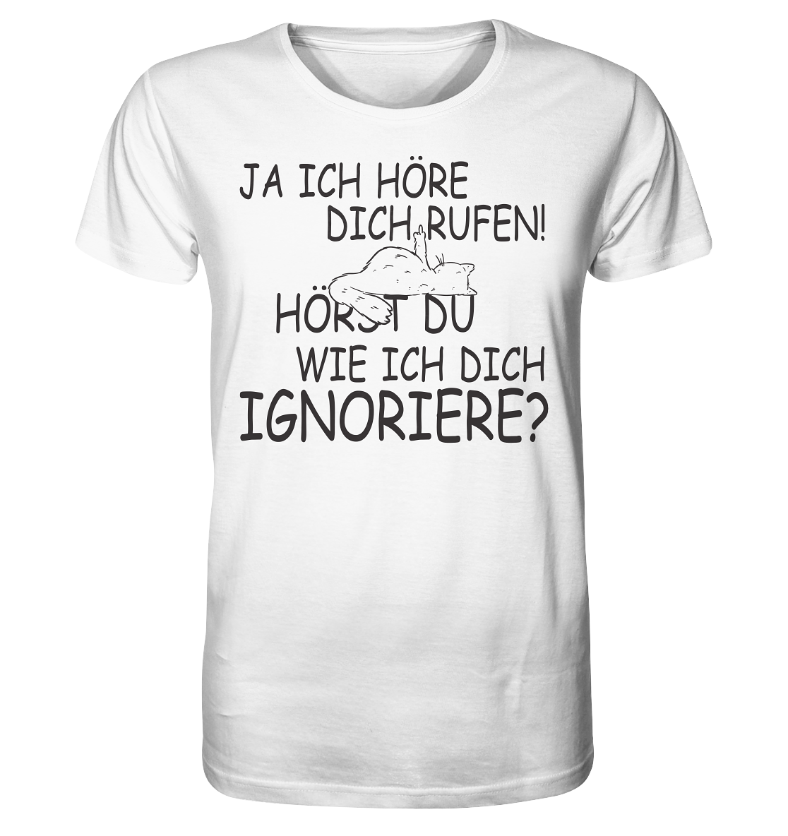 Ja ich höre - Unisex Bio T-Shirt