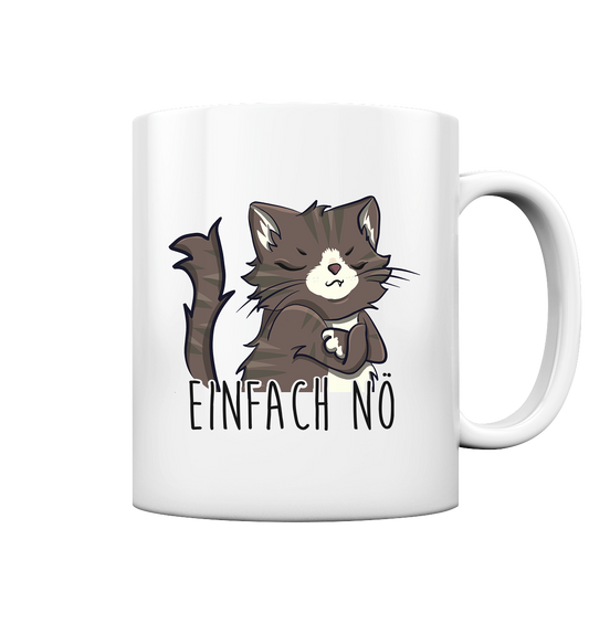 Einfach Nö - Tasse